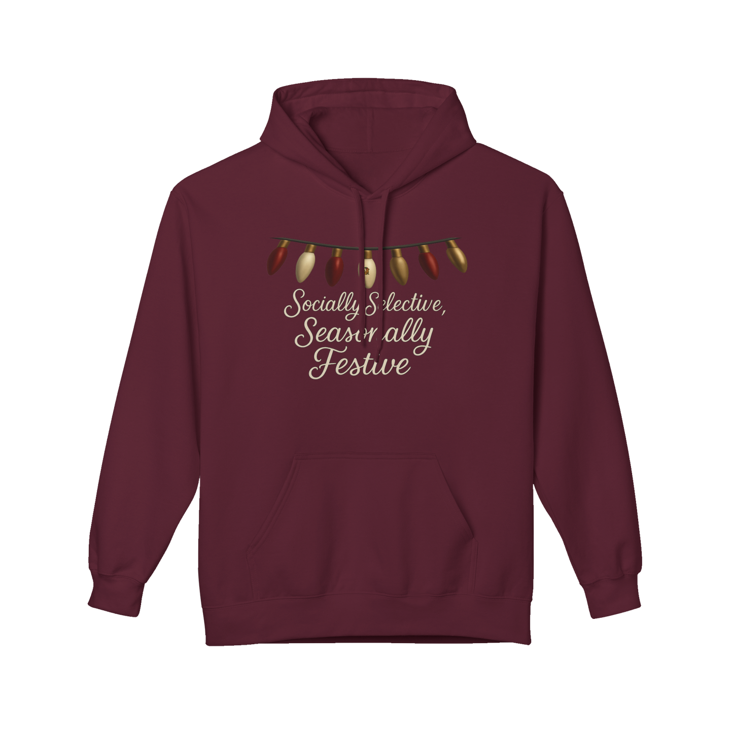 Socially Selective, Seasonally Festive - Holiday Hoodie