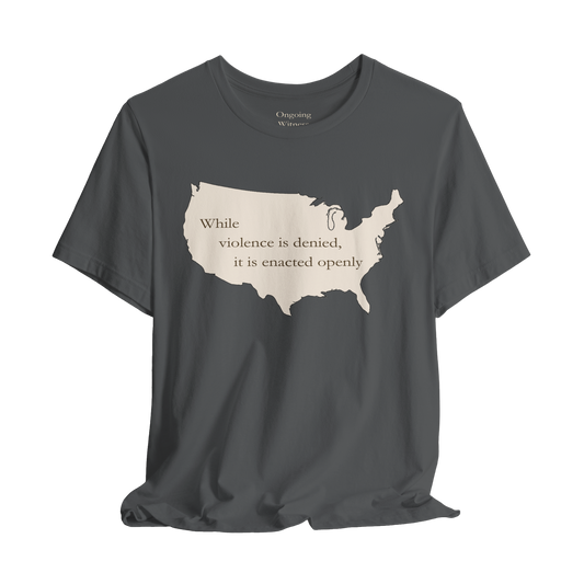 Witness Tee, While Violence Is Denied